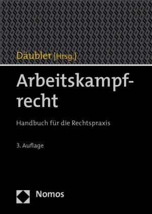 Arbeitskampfrecht de Wolfgang Däubler