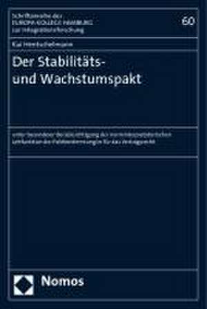 Der Stabilitats- Und Wachstumspakt: Unter Besonderer Berucksichtigung Der Norminterpretatorischen Leitfunktion Der Paktbestimmungen Fur Das Vertragsre de Kai Hentschelmann