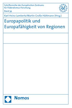 Europapolitik und Europafähigkeit von Regionen de Karl-Heinz Lambertz