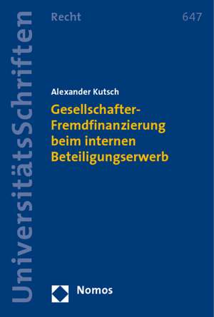 Gesellschafter-Fremdfinanzierung beim internen Beteiligungserwerb de Alexander Kutsch