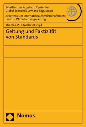 Geltung Und Faktizitat Von Standards: Zogu Beiheft 37/2009 de Thomas M. J. Möllers