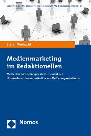 Medienmarketing im Redaktionellen de Stefan Weinacht