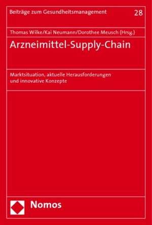 Arzneimittel-Supply-Chain de Thomas Wilke