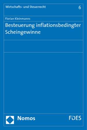 Besteuerung Inflationsbedingter Scheingewinne Im System Des Deutschen Einkommensteuerrechts Und Ihre Verfassungsrechtliche Rechtfertigung: Die Bedeutung Des Cedaw-Ausschusses Fur Die Verwirklichung Der Menschenrechte Von Frauen Weltweit de Florian Kleinmanns