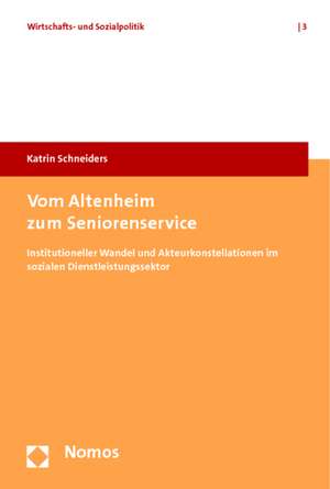 Vom Altenheim zum Seniorenservice de Katrin Schneiders