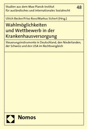 Wahlmöglichkeiten und Wettbewerb in der Krankenhausversorgung de Ulrich Becker