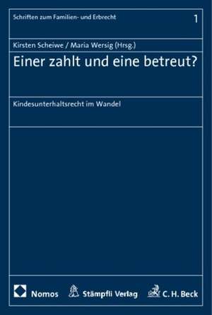 Einer zahlt und eine betreut? de Kirsten Scheiwe