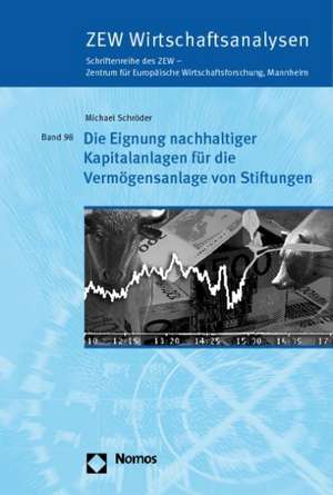 Die Eignung nachhaltiger Kapitalanlagen für die Vermögensanlage von Stiftungen de Michael Schröder