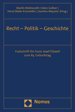 Recht - Politik - Geschichte de Martin Wolmerath