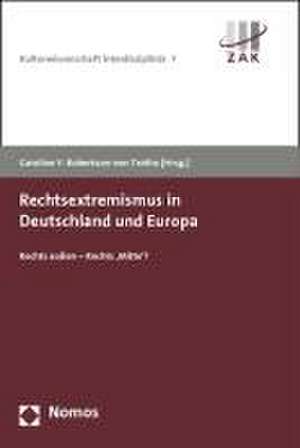 Rechtsextremismus in Deutschland und Europa de Caroline Y. Robertson-von Trotha