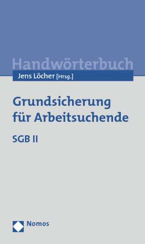 Grundsicherung für Arbeitsuchende de Jens Löcher