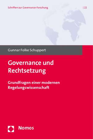 Governance und Rechtsetzung de Gunnar Folke Schuppert