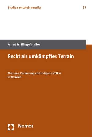 Recht als umkämpftes Terrain de Almut Schilling-Vacaflor