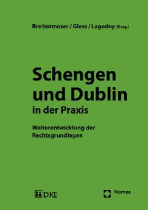 Schengen und Dublin in der Praxis de Stephan Breitenmoser