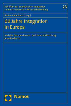 60 Jahre Integration in Europa de Stefan Kadelbach