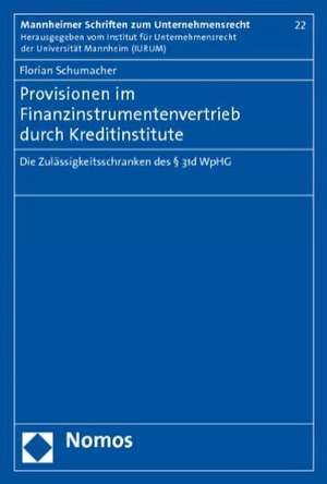 Provisionen im Finanzinstrumentenvertrieb durch Kreditinstitute de Florian Schumacher