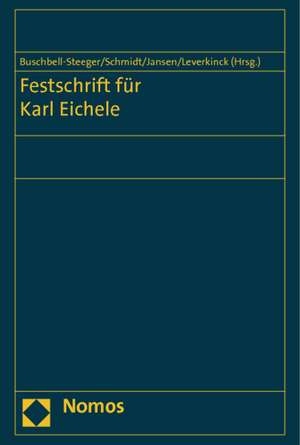 Festschrift für Karl Eichele de Marga Buschbell-Steeger