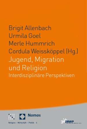 Jugend, Migration und Religion de Brigit Allenbach