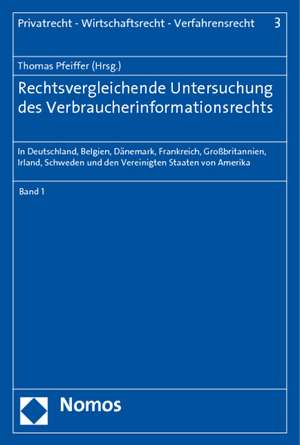 Rechtsvergleichende Untersuchung Des Verbraucherinformationsrechts: In Deutschland, Belgien, Danemark, Frankreich, Grossbritannien, Irland, Schweden U de Thomas Pfeiffer