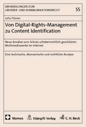 Von Digital-Rights-Management zu Content Identification de Julia Fitzner