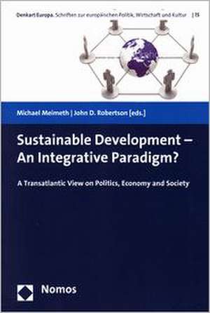 Sustainable Development - An Integrative Paradigm? de Michael Meimeth