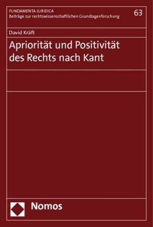 Apriorität und Positivität des Rechts nach Kant de David Kräft