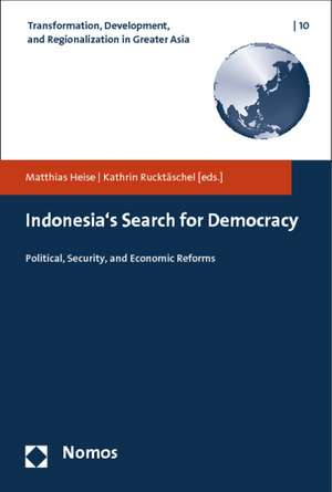 Indonesia's Search for Democracy de Matthias Heise