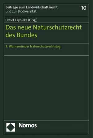 Das neue Naturschutzrecht des Bundes de Detlef Czybulka