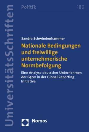 Nationale Bedingungen und freiwillige unternehmerische Normbefolgung de Sandra Schwindenhammer