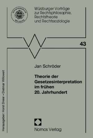 Theorie der Gesetzesinterpretation im frühen 20. Jahrhundert de Jan Schröder