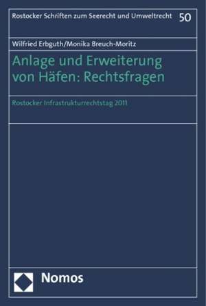 Anlage und Erweiterung von Häfen: Rechtsfragen de Wilfried Erbguth