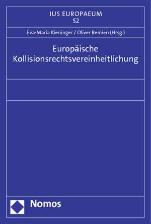 Europäische Kollisionsrechtsvereinheitlichung de Eva-Maria Kieninger