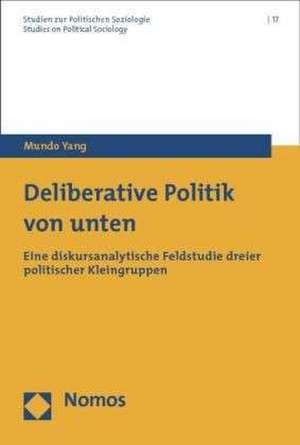 Deliberative Politik von unten de Mundo Yang