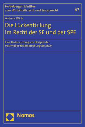 Die Lückenfüllung im Recht der SE und der SPE de Andreas Wirtz