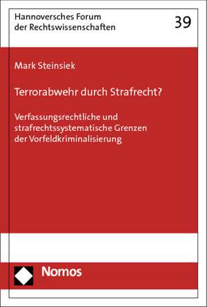 Terrorabwehr durch Strafrecht? de Mark Steinsiek