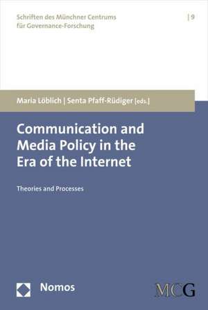 Communication and Media Policy in the Era of the Internet de Maria Löblich