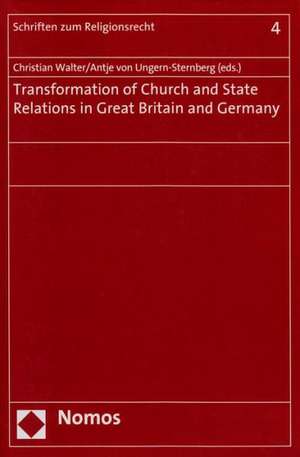 Transformation of Church and State Relations in Great Britain and Germany de Christian Walter