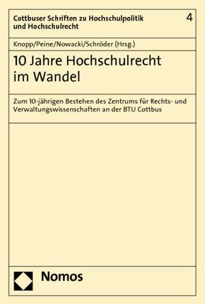 10 Jahre Hochschulrecht im Wandel de Lothar Knopp