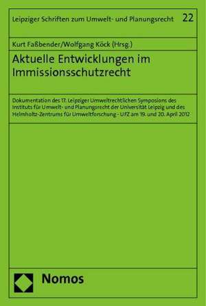 Aktuelle Entwicklungen im Immissionsschutzrecht de Kurt Faßbender