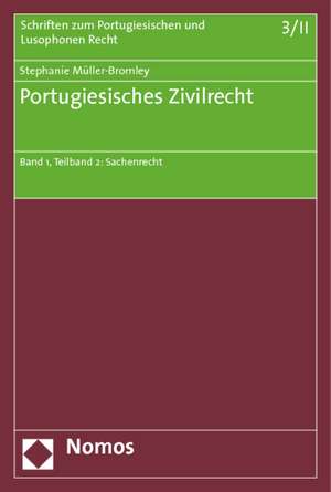 Portugiesisches Zivilrecht de Stephanie Müller-Bromley