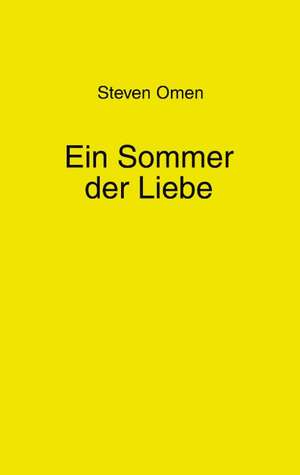 Ein Sommer der Liebe de Steven Omen