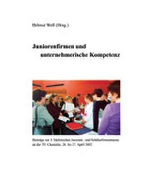 Juniorenfirmen und unternehmerische Kompetenz de Helmut Woll