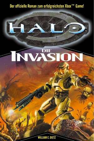 HALO 02. Die Invasion de William C. Dietz