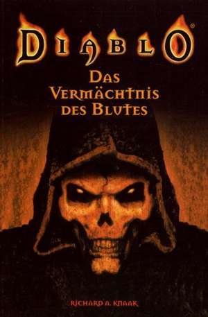 Diablo 01. Das Vermächtnis des Blutes de Richard A. Knaak