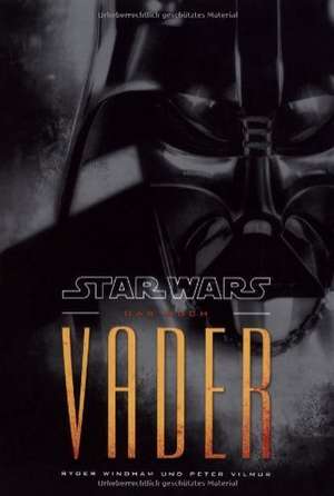 Star Wars. Das Buch Vader de Ryder Windham