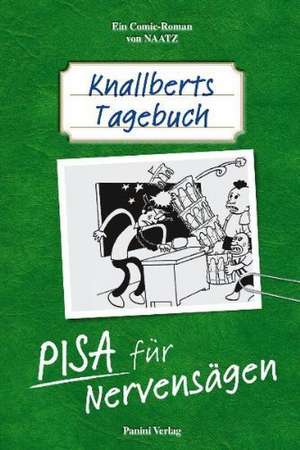 Knallberts Tagebuch 02 de Oliver Naatz