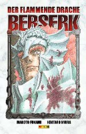 Berserk: Der flammende Drache (Roman) de Makoto Fukami