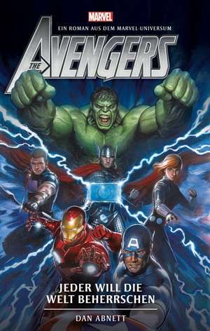 Avengers: Jeder will die Welt beherrschen (Roman) de Dan Abnett