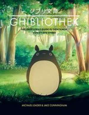 Die GHIBLIOTHEK de Michael Leader