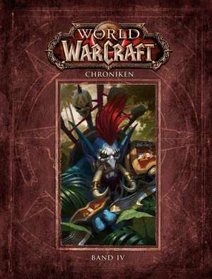 World of Warcraft: Chroniken Bd. 4 de Matt Forbeck